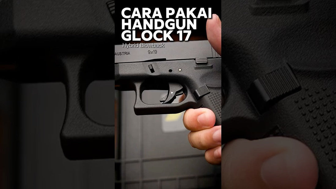 Glock 17 Hybrid Blowback vs Spring: Memahami Perbedaannya
