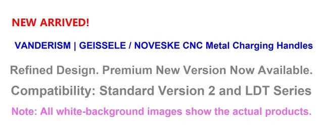 GEISSELE and NOVESKE CNC Charging Handles for V2 (Pre-Order 50 Hari)