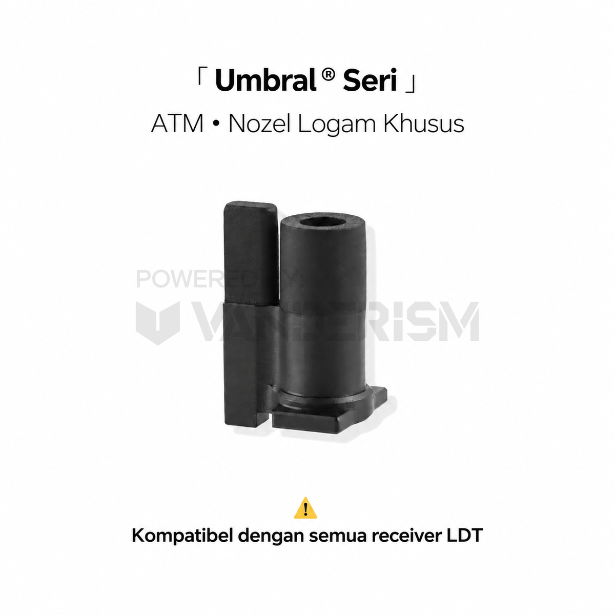 Umbral ATM Metal Nozzle