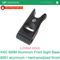 KAC 600M Aluminum Front Sight Base, While Supplies Last (Pre-Order 50 Hari)